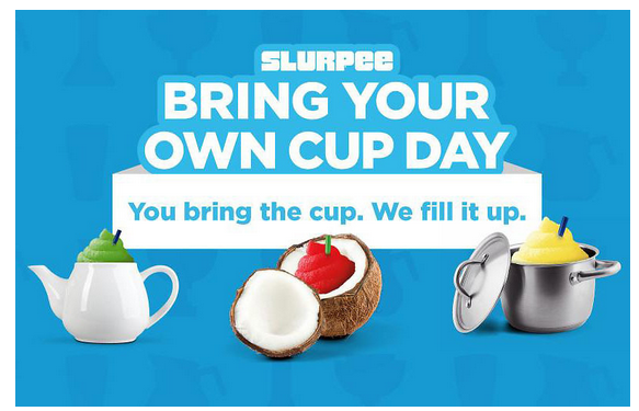 7 Eleven Ultimate Slurpee Bring Your Own Cup Day Today April 11th 6026