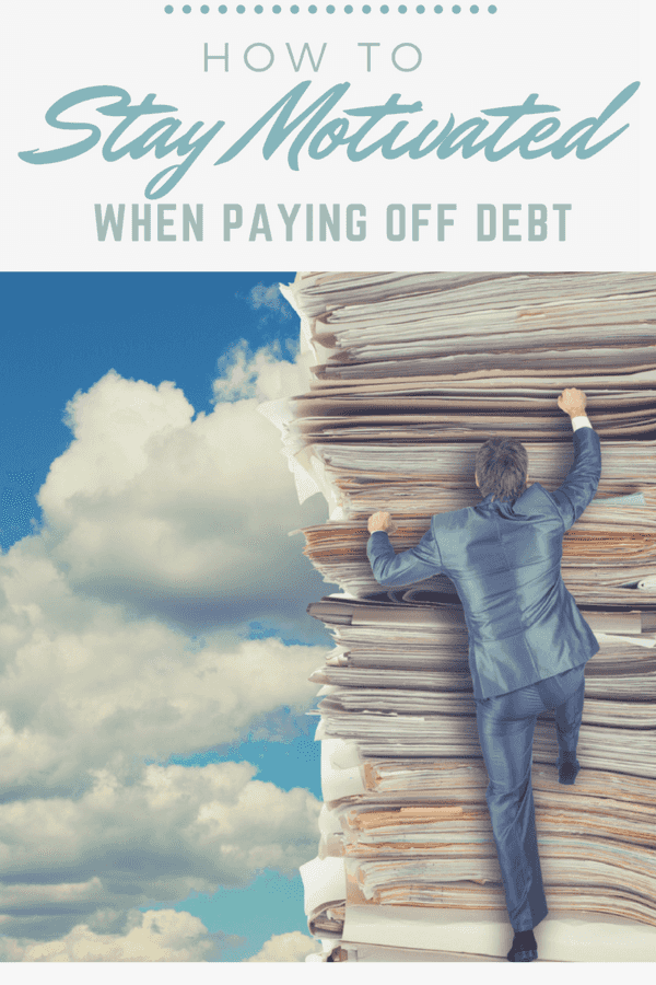 How To Stay Motivated When Paying Off Debt