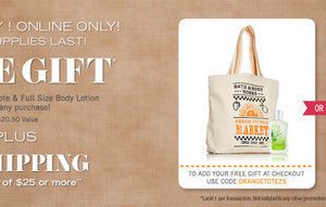 Bath & Body Works: Free Market Tote and Full Size Body Lotion with Any Purchase!