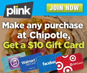 Plink: FREE $10 Gift Card with ANY Purchase at Chipotle (thru 8/18)