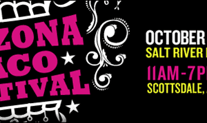 50% off Tickets to The Arizona Taco Festival (October 19th & 20th)