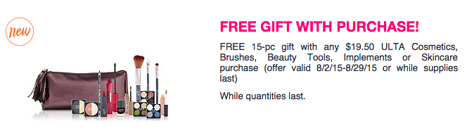 Ulta: FREE $15 pc Gift with ANY $19.50 Participating Purchase through 8/29