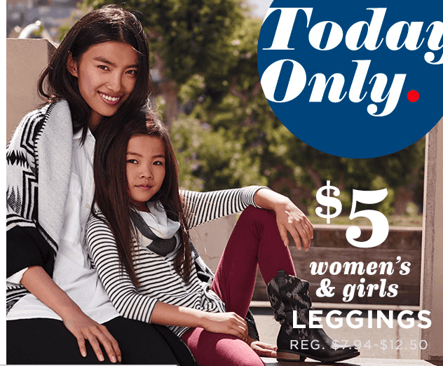 Old Navy: Women’s & Girls Leggings $5  ~ Today ONLY