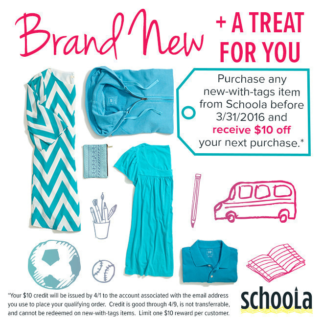 Schoola:  Purchase ANY New-with-Tag Items + Score $10 OFF your Next Purchase