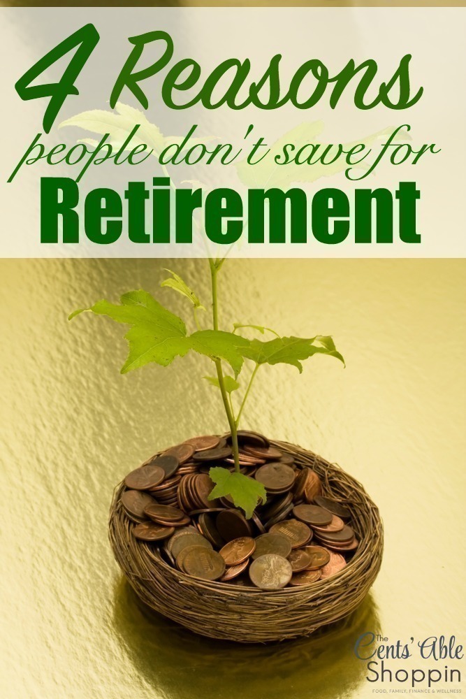 4 Reasons People Don’t Save for Retirement